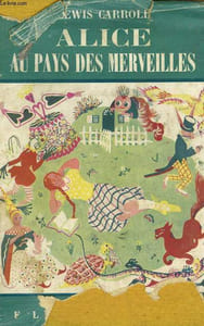 ALICE AU PAYS DES MERVEILLES. COLLECTION FLAMMARION N° 9.