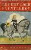 LE PETIT LORD FAUNTLEROY. COLLECTION FLAMMARION N° 22. HODGSON BURNETT FRANCES.