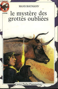 LE MYSTERE DES GROTTES OUBLIEES. COLLECTION CASTOR POCHE N° 29