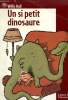 UN SI PETIT DINOSAURE. COLLECTION CASTOR POCHE N° 370. HALL WILLIS.