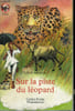 SUR LA PISTE DU LEOPARD. COLLECTION CASTOR POCHE N&deg; 425. BODKER CECIL.