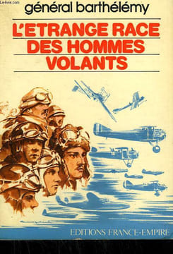 L'ETRANGE RACE DES HOMMES VOLANTS.. BARTHELEMY GENERAL.