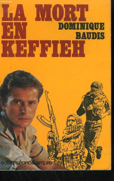 LA MORT EN KEFFIEH.. BAUDIS DOMINIQUE