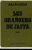 LES ORANGERS DE JAFFA.. BERTOLINO JEAN.