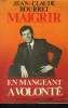 MAIGRIR EN MANGEANT A VOLONTE.. BOURRET JEAN-CLAUDE.