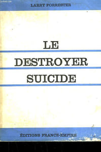 LE DESTROYER SUICIDE.