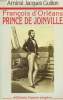 FRANCOIS D'ORLEANS . PRINCE DE JOINVILLE. 1818 - 1900.. GUILLON JACQUES.
