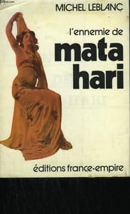 L'ENNEMIE DE MATA HARI.