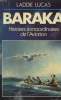 BARAKA. HISTOIRES EXTRAORDINAIRES DE L'AVIATION. 1917 - 1966.. LUCAS LADDIE.