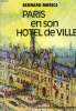 PARIS EN SON HOTEL DE VILLE.. MORICE BERNARD.