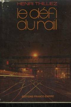 LE DEFI DU RAIL.. THILLIEZ HENRI.