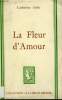 LA FLEUR D'AMOUR. COLLECTION : A LA BELLE HELENE.. AIRLIE CATHERINE