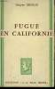 FUGUE EN CALIFORNIE. COLLECTION : A LA BELLE HELENE.. RENAUD DENYSE.