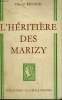 L'HERITIERE DES MARIZY. COLLECTION : A LA BELLE HELENE.. RENAUD DENYSE.