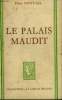 LE PALAIS MAUDIT. COLLECTION : A LA BELLE HELENE.. SAINT - GIL FLORA.