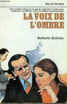 LA VOIX DE L'OMBRE. COLLECTION : A LA BELLE HELENE.. ROLEINE ROBERTE.