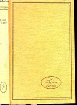 L'OMBRE D'UN PASSE. COLLECTION : BELLE HELENE. CLUB DU ROMAN FEMININ.. COOPER P.S.