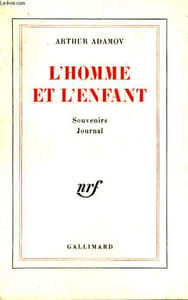L'HOMME ET L'ENFANT. SOUVENIRS, JOURNAL.