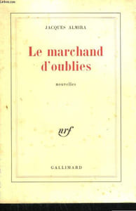 LE MARCHAND D'OUBLIES.