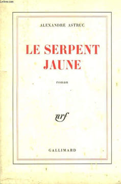 LE SERPENT JAUNE.. ASTRUC ALEXANDRE.