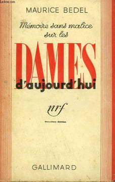 MEMOIRE SANS MALICE SUR LES DAMES D'AUJOURD'HUI.. BEDEL MAURICE.