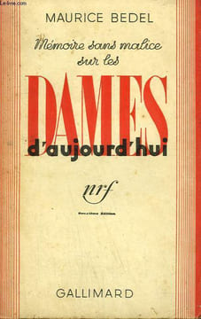 MEMOIRE SANS MALICE SUR LES DAMES D'AUJOURD'HUI.. BEDEL MAURICE.