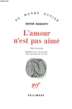L'AMOUR N'EST PAS AIME.. BIANCIOTTI HECTOR.