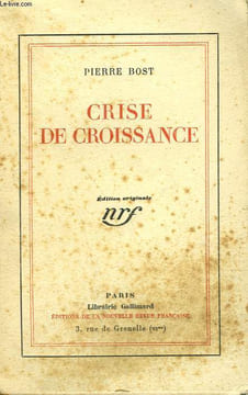 CRISE DE CROISSANCE.. BOST PIERRE.