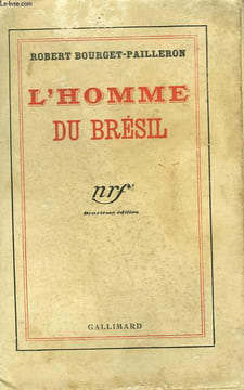 L'HOMME DU BRESIL.. BOURGET-PAILLERON ROBERT.