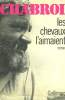 LES CHEVAUX L'AIMAIENT.. CHABROL JEAN-PIERRE.