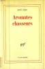 AROMATES CHASSEURS.. CHAR RENE.