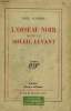L'OISEAU NOIR DANS LE SOLEIL LEVANT.. CLAUDEL PAUL .