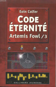 ARTEMIS FOWL TOME 3 : CODE ETERNITE.