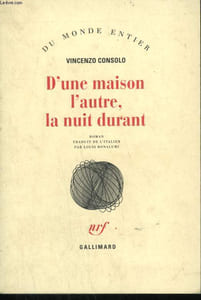 D'UNE MAISON L'AUTRE, LA NUIT DURANT.
