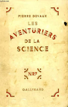 LES AVENTURIERS DE LA SCIENCE.. DEVAUX PIERRE.