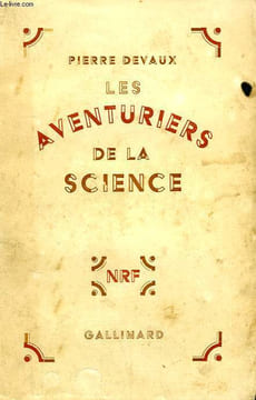 LES AVENTURIERS DE LA SCIENCE.. DEVAUX PIERRE.