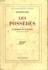 LES POSSEDES SUIVI DE LA CONFESSION DE STAVROGUINE.. DOSTO&Iuml;EVSKI.