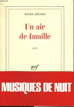 UN AIR DE FAMILLE.. GRENIER ROGER.