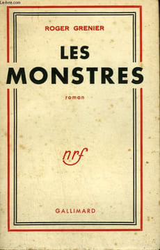 LES MONSTRES.. GRENIER ROGER.