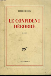 LE CONFIDENT DEBORDE.