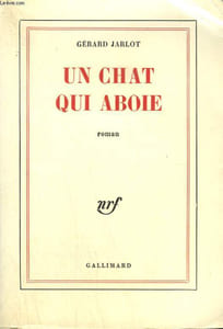 UN CHAT QUI ABOIE.