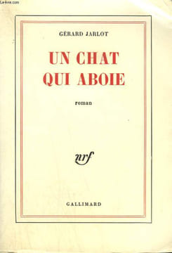 UN CHAT QUI ABOIE.. JARLOT GERARD.