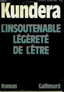L'INSOUTENABLE LEGERETE DE L'ETRE.