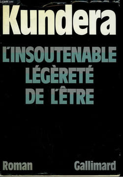 L'INSOUTENABLE LEGERETE DE L'ETRE.. KUNDERA MILAN.