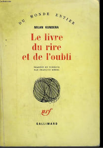 LE LIVRE DU RIRE ET DE L'OUBLI.