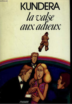 LA VALSE DES ADIEUX.. KUNDERA MILAN.