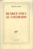RENDEZ-VOUS AU COLORADO.. LABRO PHILIPPE.