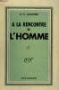 A LA RENCONTRE DE L'HOMME.. LARIVIERE A. DR.