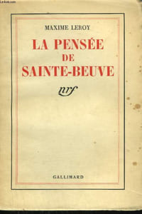 LA PENSEE DE SAINTE - BEUVE.