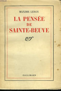 LA PENSEE DE SAINTE - BEUVE.